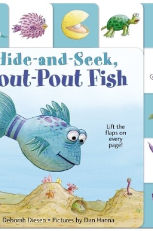 Cover of Lift-the-Flap Tab: Hide-and-Seek, Pout-Pout Fish