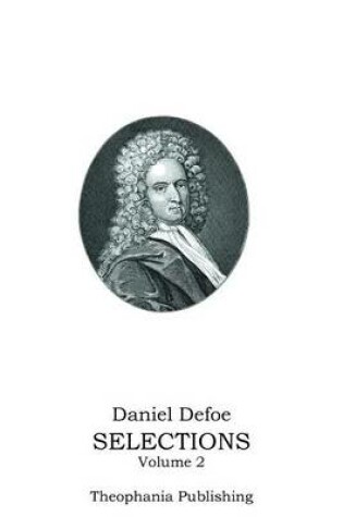 Cover of Daniel Defoe SELECTIONS Volume 2