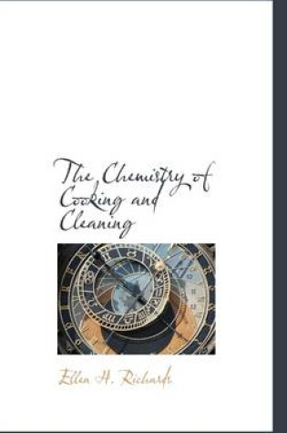 Cover of The Chemistry of Cooking and Cleaning