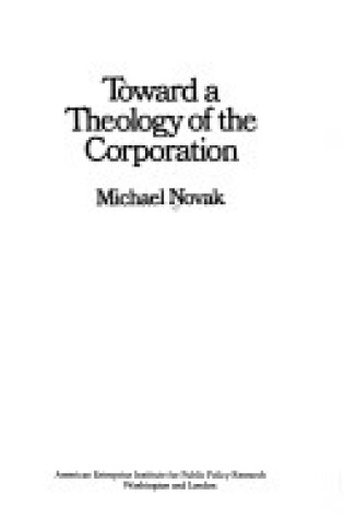 Cover of Toward a Theology of the Corporation