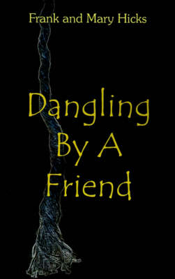 Book cover for Dangling by a Friend