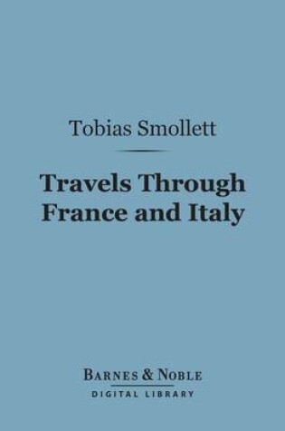 Cover of Travels Through France and Italy (Barnes & Noble Digital Library)