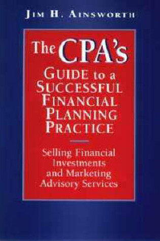 Cover of CPA's Guide to a Successful Financial Planning Practice