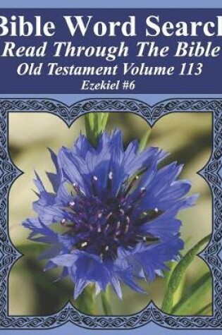 Cover of Bible Word Search Read Through The Bible Old Testament Volume 113
