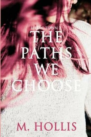 Cover of The Paths We Choose