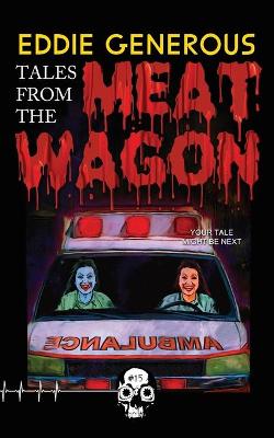 Cover of Tales From the Meat Wagon