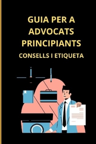 Cover of Guia per a advocats principiants