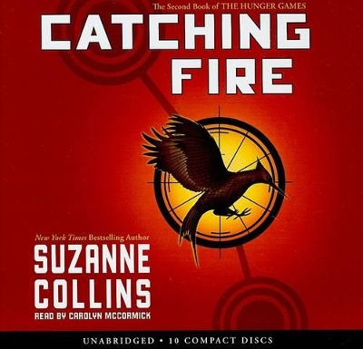 Book cover for Catching Fire (the Second Book of the Hunger Games) - Audio Library Edition