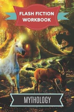 Cover of Flash Fiction Workbook Mythology