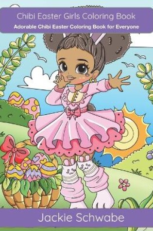 Cover of Chibi Easter Girls Coloring Book