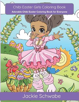 Book cover for Chibi Easter Girls Coloring Book
