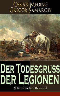 Book cover for Der Todesgruß der Legionen (Historischer Roman)