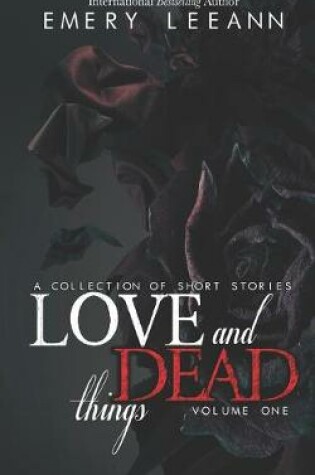 Cover of Love and Dead Things