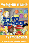 Book cover for Go to School (Buster Bee's Adventures Series #2