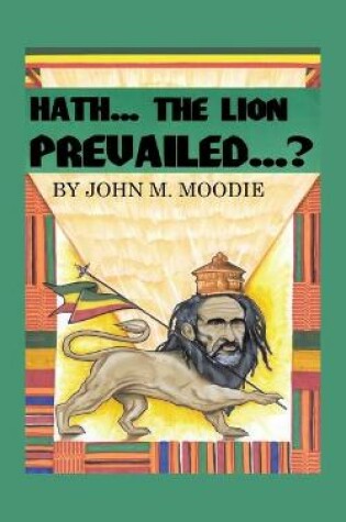 Cover of Hath...The Lion Prevailed...?