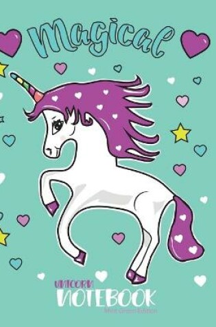 Cover of Magical Unicorn Notebook Mint Green Edition