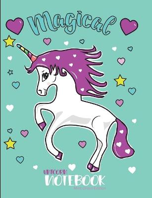Book cover for Magical Unicorn Notebook Mint Green Edition