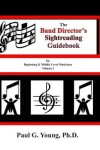 Book cover for The Band Director's Sightreading Guidebook