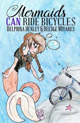 Book cover for Mermaids Can Ride Bicycles