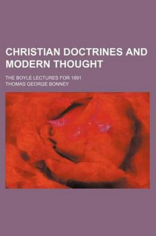 Cover of Christian Doctrines and Modern Thought; The Boyle Lectures for 1891