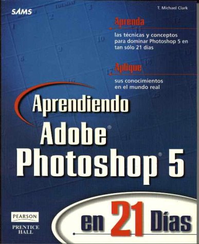 Book cover for Aprendiendo Adobe Photoshop 5 En 21 Dias