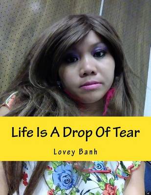 Book cover for Life Is a Drop of Tear