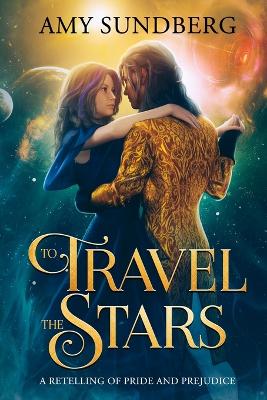 Book cover for To Travel the Stars