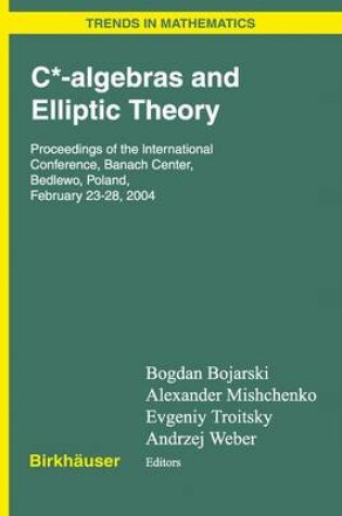 Cover of C*-Algebras and Elliptic Theory