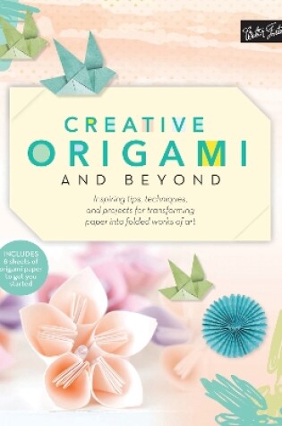 Cover of Creative Origami and Beyond