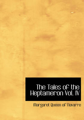 Book cover for The Tales of the Heptameron Vol. IV