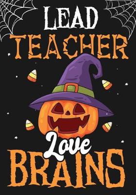 Book cover for Lead Teacher Love Brains