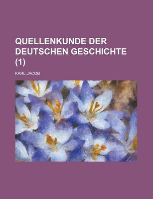 Book cover for Quellenkunde Der Deutschen Geschichte (1)