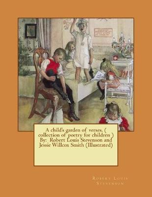 Book cover for A child's garden of verses. ( collection of poetry for children ) By