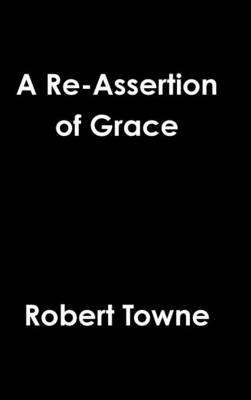Book cover for A Re-Assertion of Grace