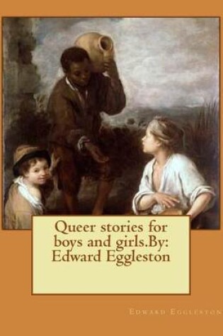 Cover of Queer stories for boys and girls.By