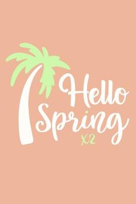 Book cover for Hello Spring x2