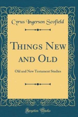 Cover of Things New and Old