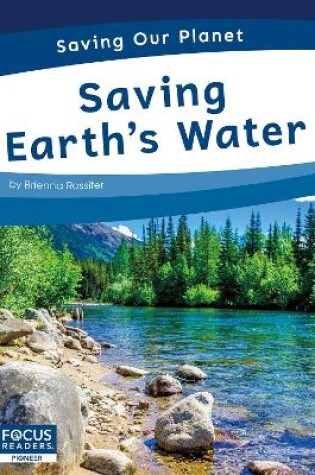 Cover of Saving Our Planet: Saving Earth's Water