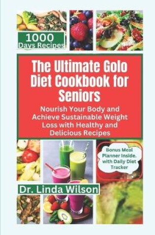 Cover of The Ultimate Golo Diet Cookbook for Seniors