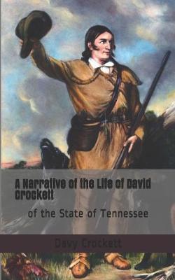 Book cover for A Narrative of the Life of David Crockett