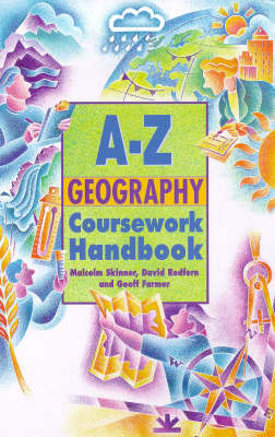 Book cover for The A-Z Geography Coursework Handbook
