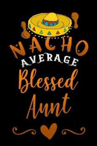 Cover of nacho average blessed aunt
