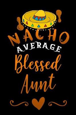 Book cover for nacho average blessed aunt