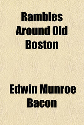 Book cover for Rambles Around Old Boston