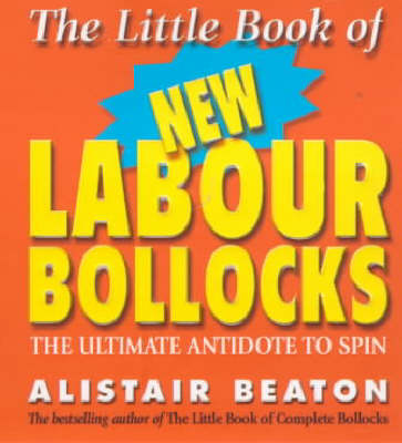 Book cover for The Little Book Of New Labour Bollocks