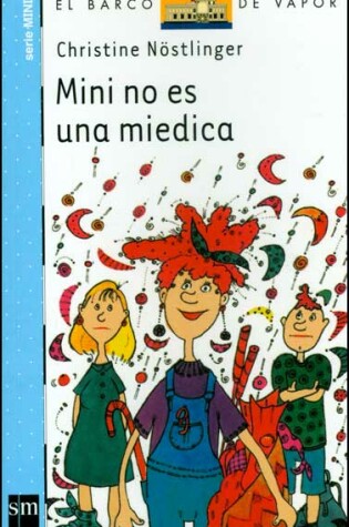 Cover of Mini No Es UNA Miedica