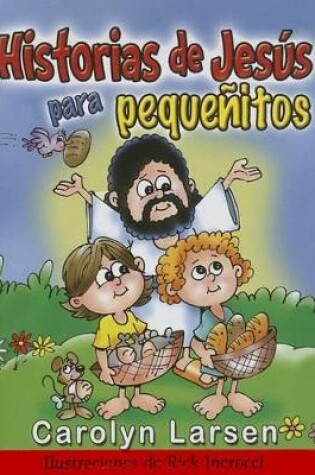 Cover of Historias de Jesus Para Pequenitos