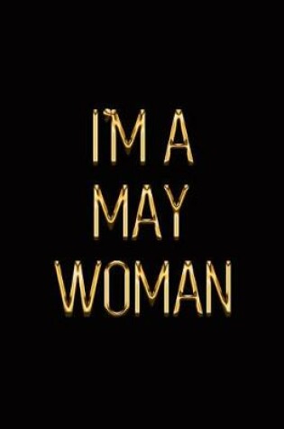 Cover of I'm a May Woman