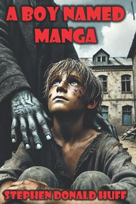 Book cover for A Boy Named Manga