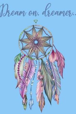 Cover of Dreamcatcher College Ruled Composition Journal Notebook
